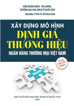 Xây Dựng Mô Hình Định Giá Thương Hiệu Ngân Hàng Thương Mại Việt Nam